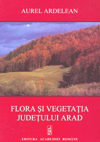 Lucrarea "Flora si vegetatia judetului Arad" reprezinta o monografie valoroasa pentru romani